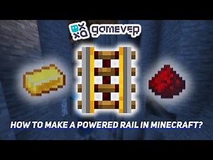 How to Make a Powered Rail in Minecraft