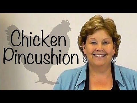 The Chicken Pin Cushion- A Fun Craft with Quilt Fabric!