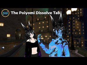 How to use The Poiyomi Dissolve