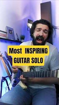 Most Inspiring Guitar Solo In The World