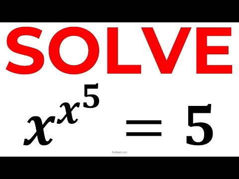 Can You Solve x^x^5? | Step-by-Step Explanation