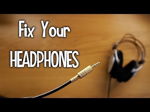 How to Fix Headphones - A Detailed Guide
