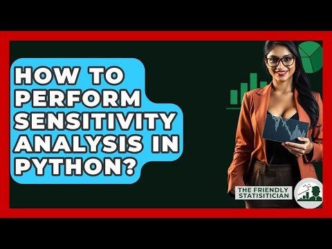 How To Perform Sensitivity Analysis In Python? - The Friendly Statistician