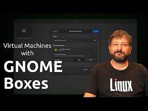 GNOME Boxes Tutorial: Run Linux VMs the Easy Way