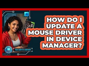 How Do I Update A Mouse Driver In Device Manager?
