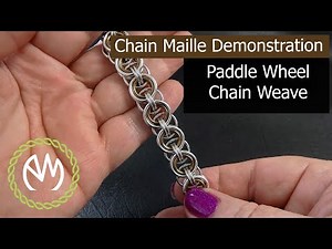 Chain Maille Tutorial - Paddle Wheel Chain Weave