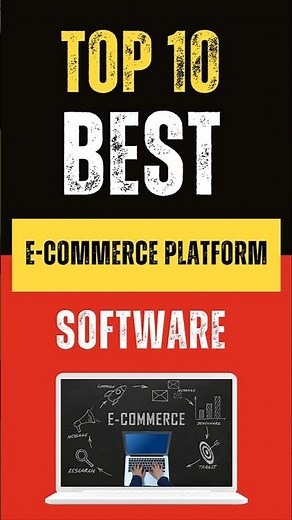 Top 10 Best E-commerce Platforms to Launch Your Online Store