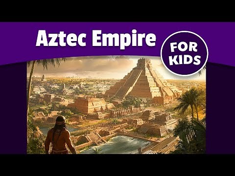 Aztec Empire For Kids | Tenochtitlán | History Made Easy