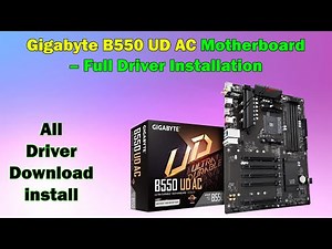Install All Drivers for Gigabyte B550 UD AC | Full Setup Guide Windows 10/11