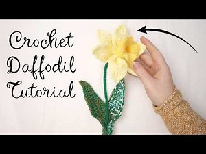 Crochet Daffodil- How To Crochet Spring Flowers - Perfect Spring Decor