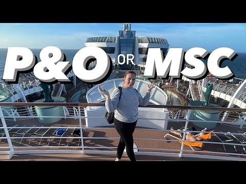 MSC OR P&O Cruises: Which one is right for you? #cruise