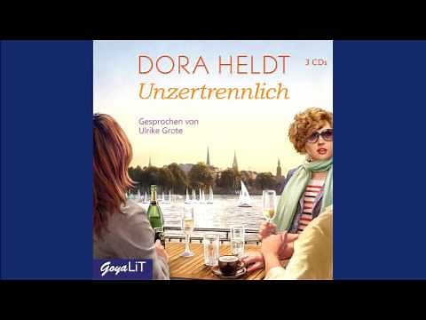 Dora Heldt: Unzertrennlich - Hörbuch