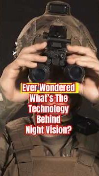 Ever Wondered How Night Vision Goggles Actually Work?