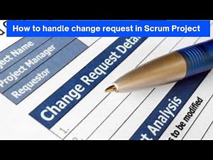 How to manage change request in Scrum