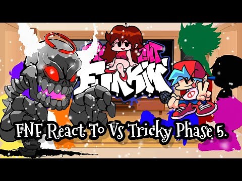 FNF React To Vs Tricky Phase 5.||FRIDAY NIGHT FUNKIN’||ElenaYT.