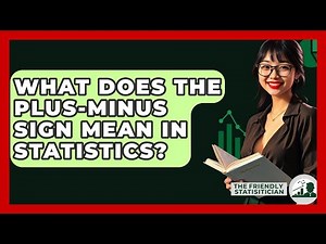 What Does The Plus-Minus Sign Mean In Statistics? - The Friendly Statistician