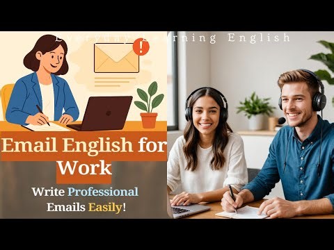 Email English for Work — Write Professional Emails in English (Beginner–Friendly Guide) EP. 75