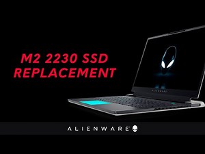How to replace the M.2 2230 solid state drive ( ssd ) on the Alienware x17 R1 or R2