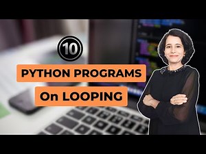 PYTHON Important PROGRAMS on LOOPING | Class 11 Computer Science | ENGLISH