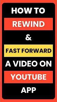 How Do I Rewind and Fast Forward a Video on YouTube