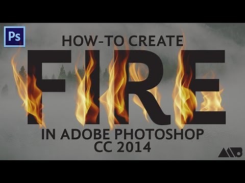 How to Create Realistic Fire in Adobe Photoshop CC 2014 Tutorial