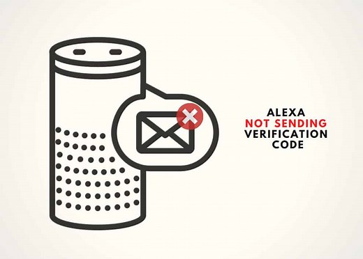 6 Ways To Fix Alexa Not Sending Verification Code - DIY Smart Home Hub