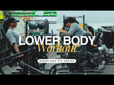 Every Day Fit // Lower Body Workout // Machine Breakdown + Full Routine