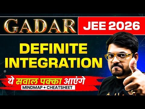 Definite Integration - THEORY + PYQs + MINDMAP | JEE 2026 | Gadar 2026 | Harsh Sir