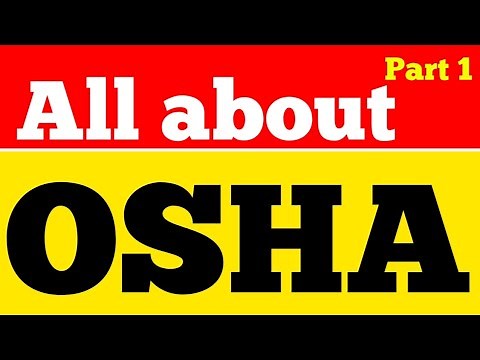 What is OSHA || Occupational Safety & Health Administration || OSHA Standards.