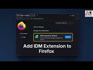 How to add and Install IDM Integration Module in Firefox Browser – Boost Download Speed!