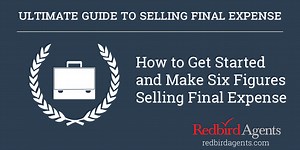 Ultimate Guide to Selling Final Expense Insurance [Updated for 2025]