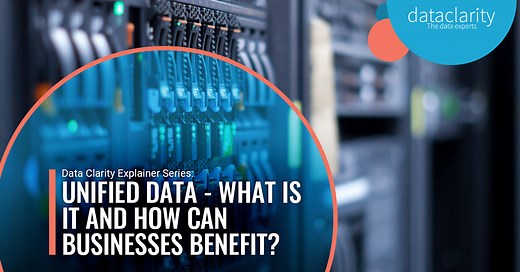 Unified Data Management: What is it and how can businesses benefit? - Data Clarity