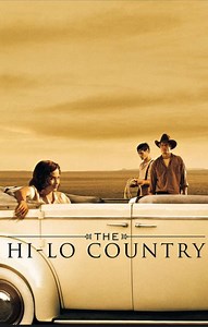The Hi-Lo Country Summary, Latest News, Trailer, Cast, Where to Watch and More