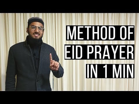 Method Of Eid Prayer In Under A Minute (Hanafi) - Hafiz Mohammed Asad Ali