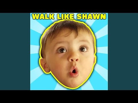 Walk Like Shawn