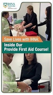 Get Certified in First Aid: IHNA’s Life-Changing Course Experience!