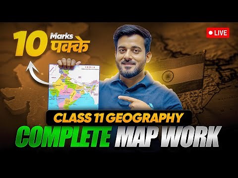 🔴 Class 11 Geography Complete Map Work | Map Work Revision