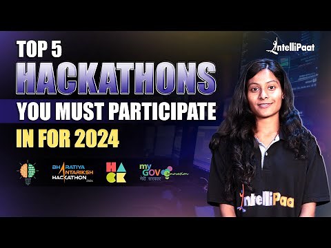 Hackthons in 2024 | Top 5 Hackathons for Beginners 2024 | How to Prepare For Hackathon | Intellipaat
