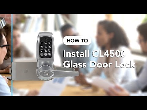 How To: Install the CL4500 Smart Door Lock