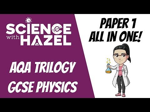 ALL OF AQA TRILOGY 9-1 PHYSICS (2025) ⭐PAPER 1⭐ | GCSE Physics Revision | Science with Hazel