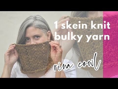 How to Knit the Rina Cowl | 1 Skein Bulky Yarn Tutorial
