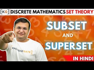 1.4 Subset | Proper Subset | Superset in hindi | Set Theory | Discrete Mathematics