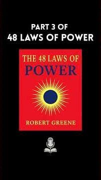 The 48 Laws of Power (PART 3) — 12 Rules That People Never Teach You