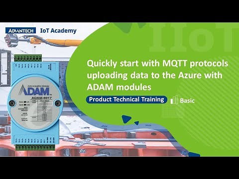 Quickly start with MQTT protocols uploading data to the Azure with ADAM modules