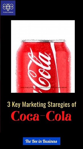 3 Key Marketing strategies of Coca Cola| Marketing strategies| Marketing ideas| Business growth