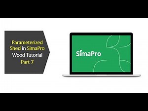 Parameterized Shed in SimaPro - Wood Tutorial - Part 7 - LCA with SimaPro