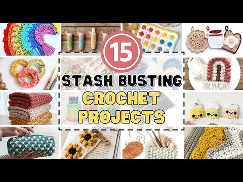 15 FREE STASH BUSTING Crochet Projects To Help REDUCE YOUR Yarn Collection ❤