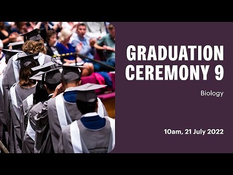 Ceremony 9 Livestream: University of York Graduation Ceremonies July 2022