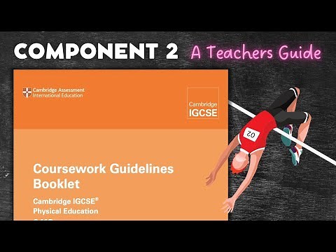 Cambridge IGCSE PE Coursework (Component 2) A Teacher's Guide