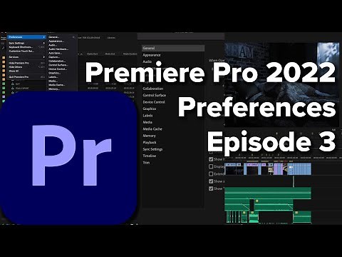 E3: Preferences in Adobe Premiere Pro CC 2022